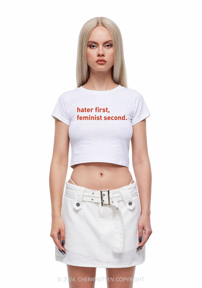 Hater First Feminist Second Y2K Baby Tee