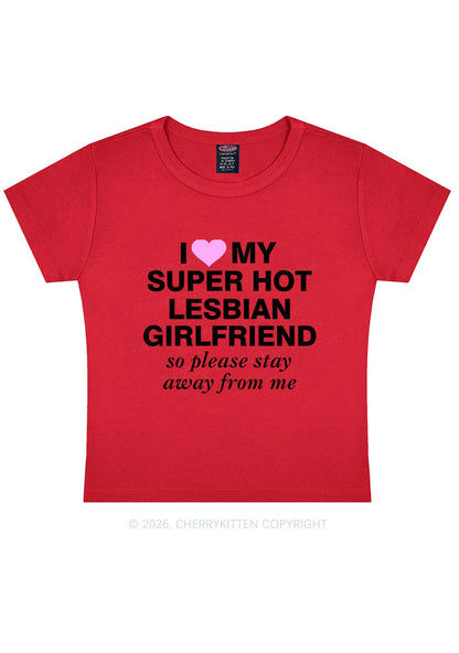 I Love My Super Hot Lesbian GF Pride Y2K Baby Tee Cherrykitten