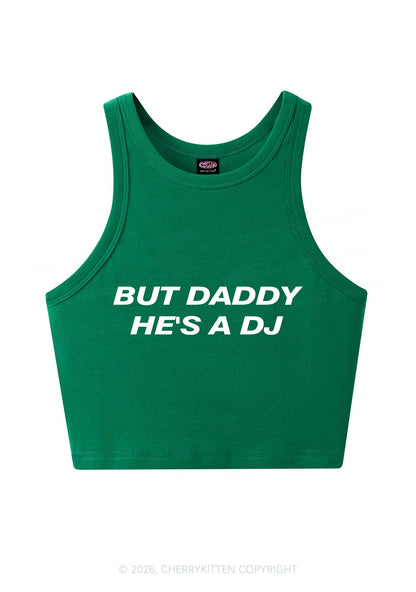 But Daddy He Is A DJ Y2K Crop Tank Top Cherrykitten