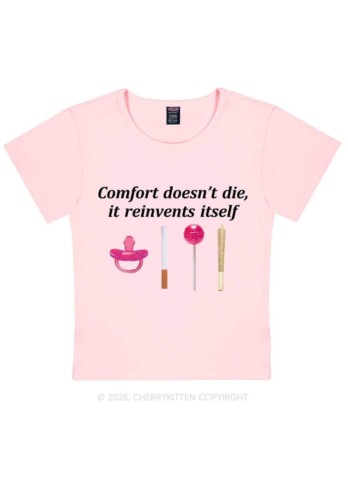 Comfort Doesnt Die Y2K Baby Tee Cherrykitten