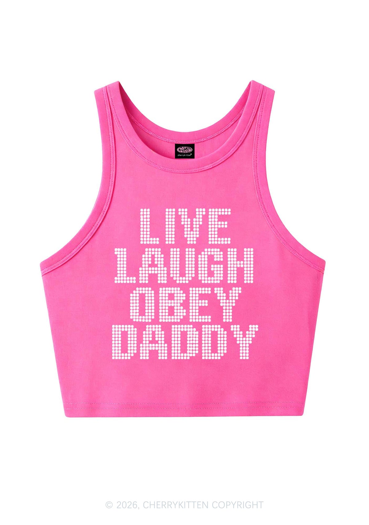 Live Laugh Obey Daddy Y2K Crop Tank Top Cherrykitten