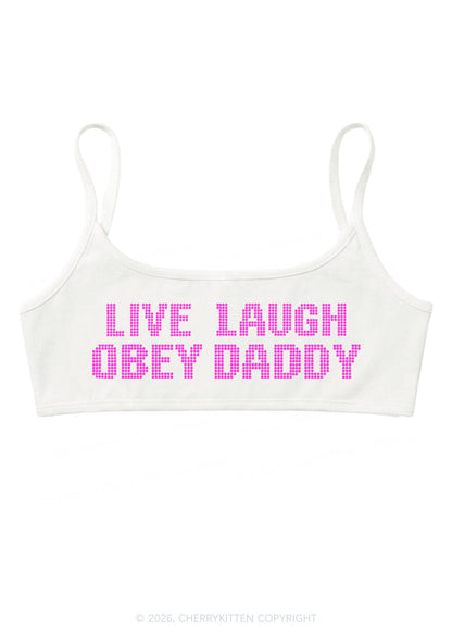 Live Laugh Obey Daddy Y2K Super Crop Cami Cherrykitten
