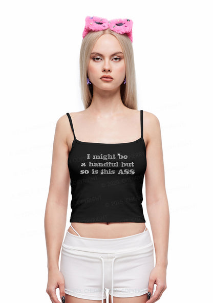 Rhinestone I Might Be Handful Y2K Spaghetti Strap Cami Cherrykitten