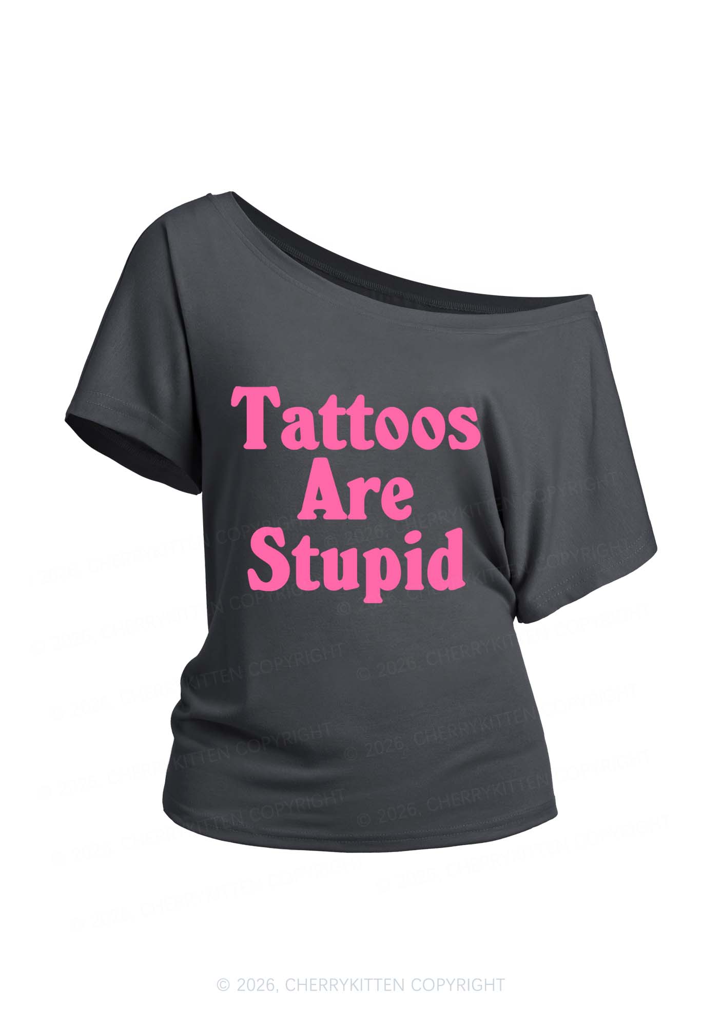 Tattoos Are Stupid Y2K Off Shoulder Tee Cherrykitten
