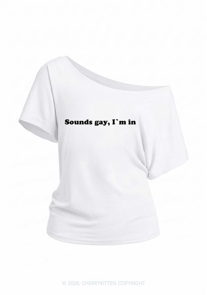 Sounds Gay Pride Y2K Off Shoulder Tee Cherrykitten