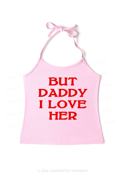 But Daddy I Love Her Pride Y2K Halter Neck Cami Cherrykitten