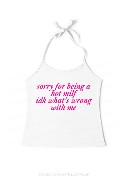Sorry For Being A Hot Mxxf Y2K Halter Neck Cami Cherrykitten