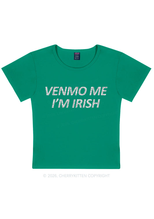 Glitter Venmo Me Im Irish St Patricks Y2K Baby Tee Cherrykitten