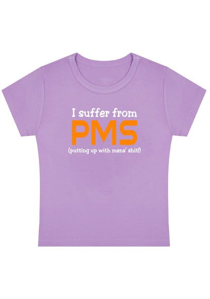 Curvy I Suffer From PMS Putting Up With Mens' Shxt Baby Tee