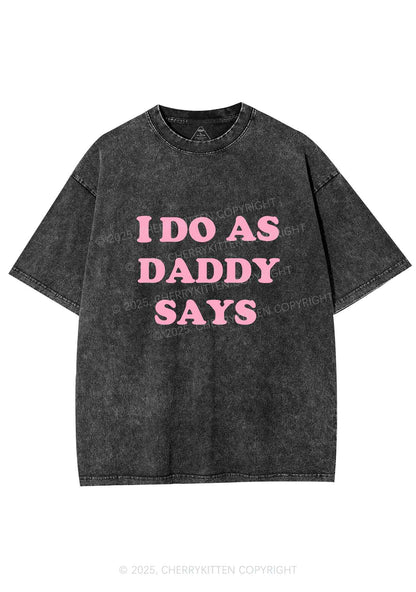 I Do As Daddy Says Y2K Shirts Washed Tee Cherrykitten