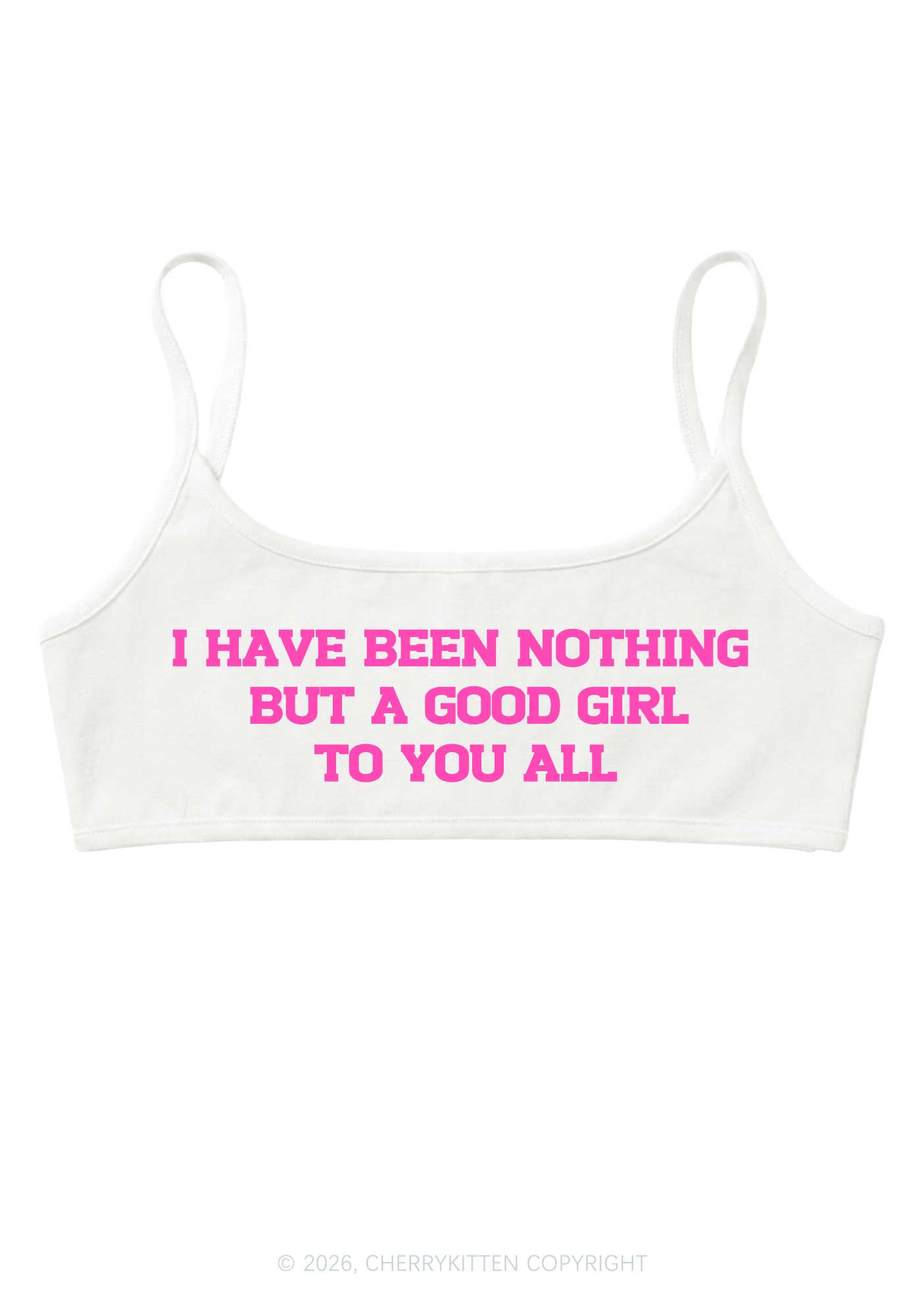 I Have Been A Good Girl Y2K Super Crop Cami Cherrykitten