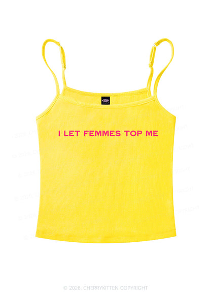 I Let Femmes Top Me Pride Y2K Spaghetti Strap Cami Cherrykitten