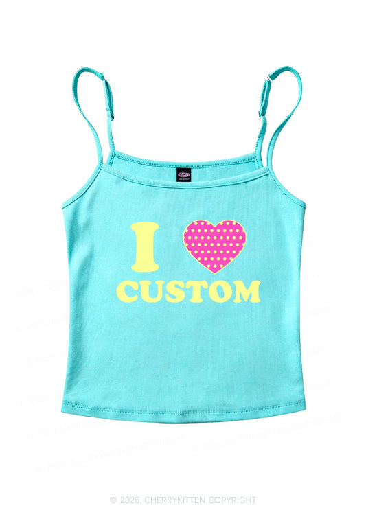 I Love Custom Y2K Spaghetti Strap Cami Cherrykitten