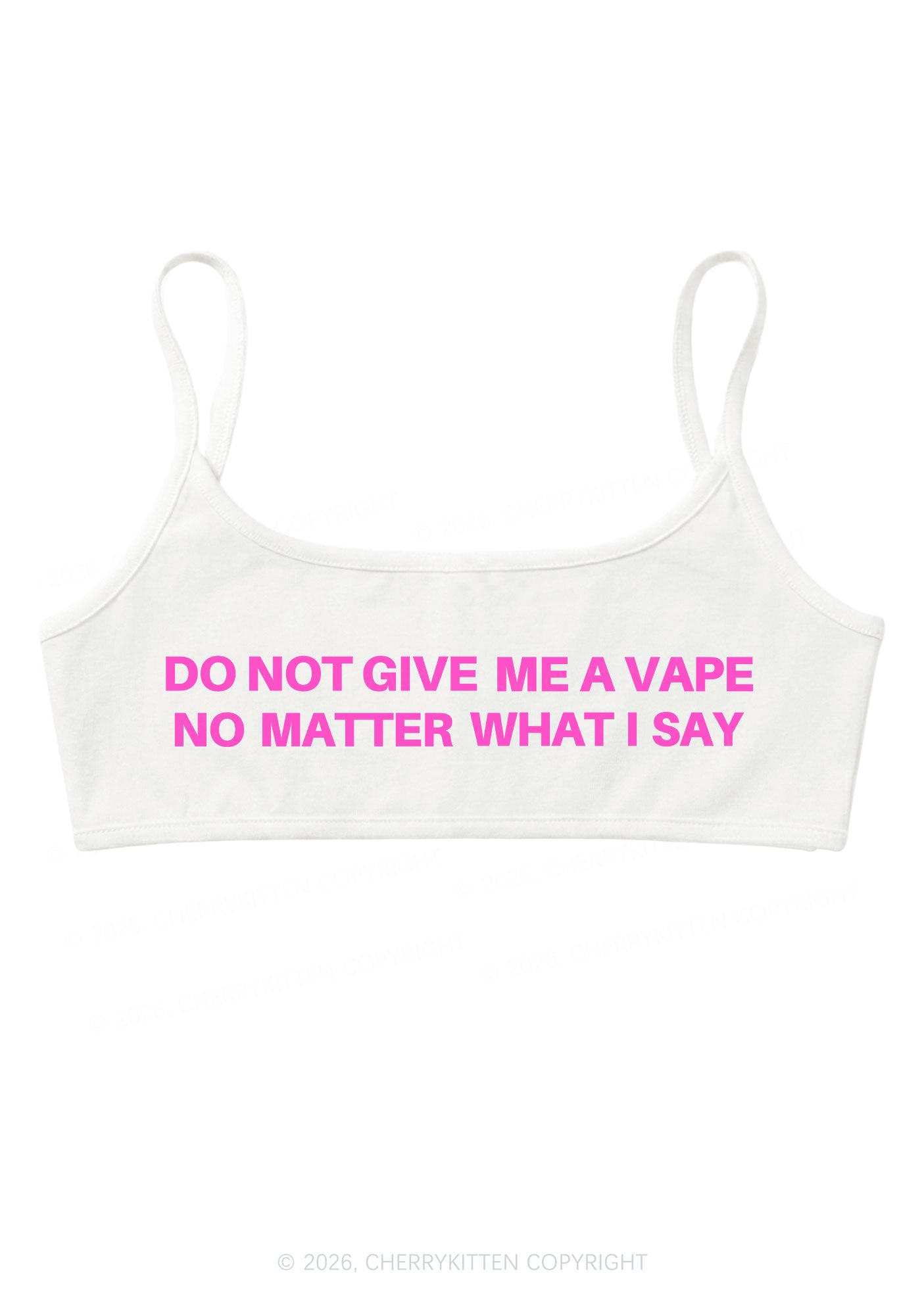 Do Not Give Me A Vape Y2K Super Crop Cami Cherrykitten