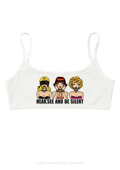 Hear See Be Silent Y2K Super Crop Cami Cherrykitten