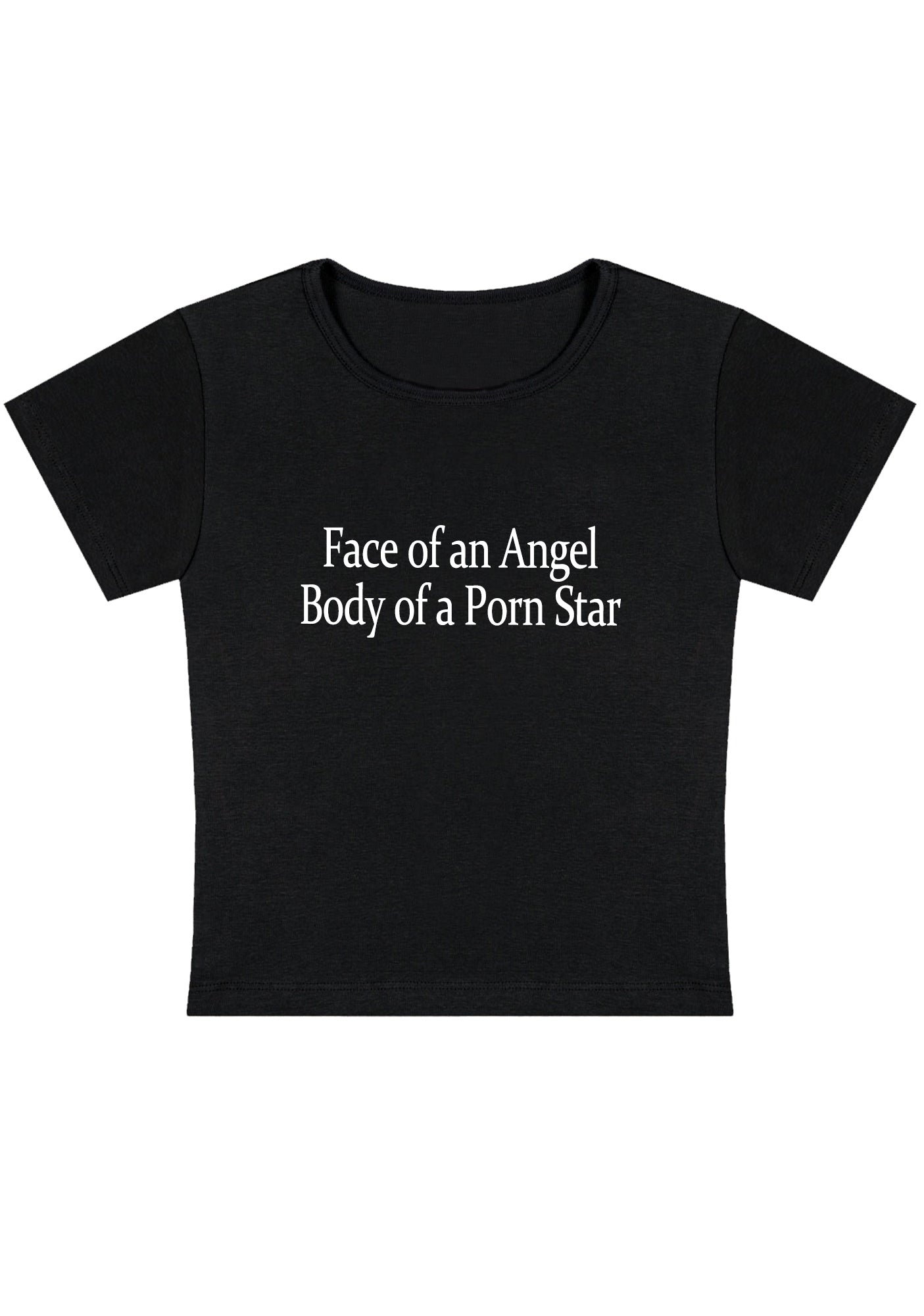 Face Of An Angel Body Of A Pxrn Star Y2K Baby Tee