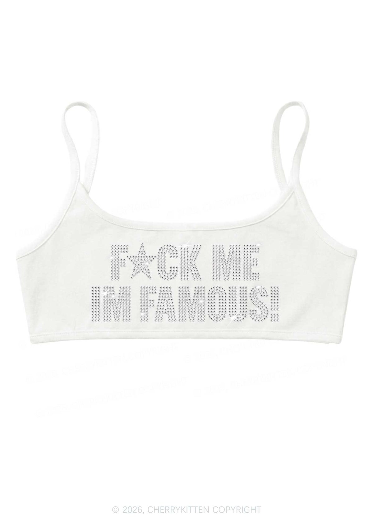 Rhinestone Fxxk Me Im Famous Y2K Super Crop Cami Cherrykitten