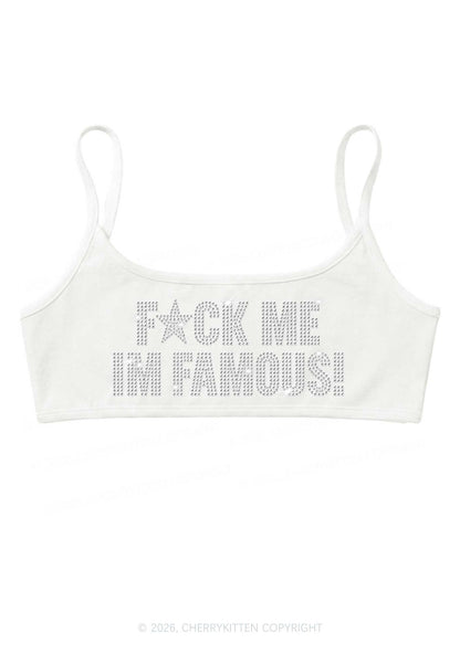 Rhinestone Fxxk Me Im Famous Y2K Super Crop Cami Cherrykitten