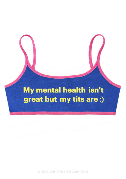 My Mental Health Isnt Great Y2K Super Crop Cami Cherrykitten