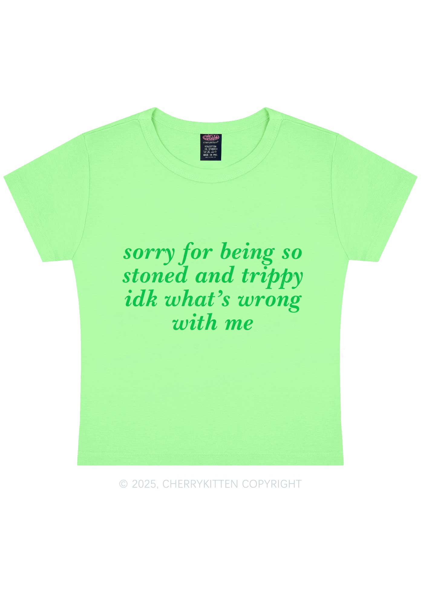 Sorry For Being Stoned And Trippy Y2K Baby Tee Cherrykitten