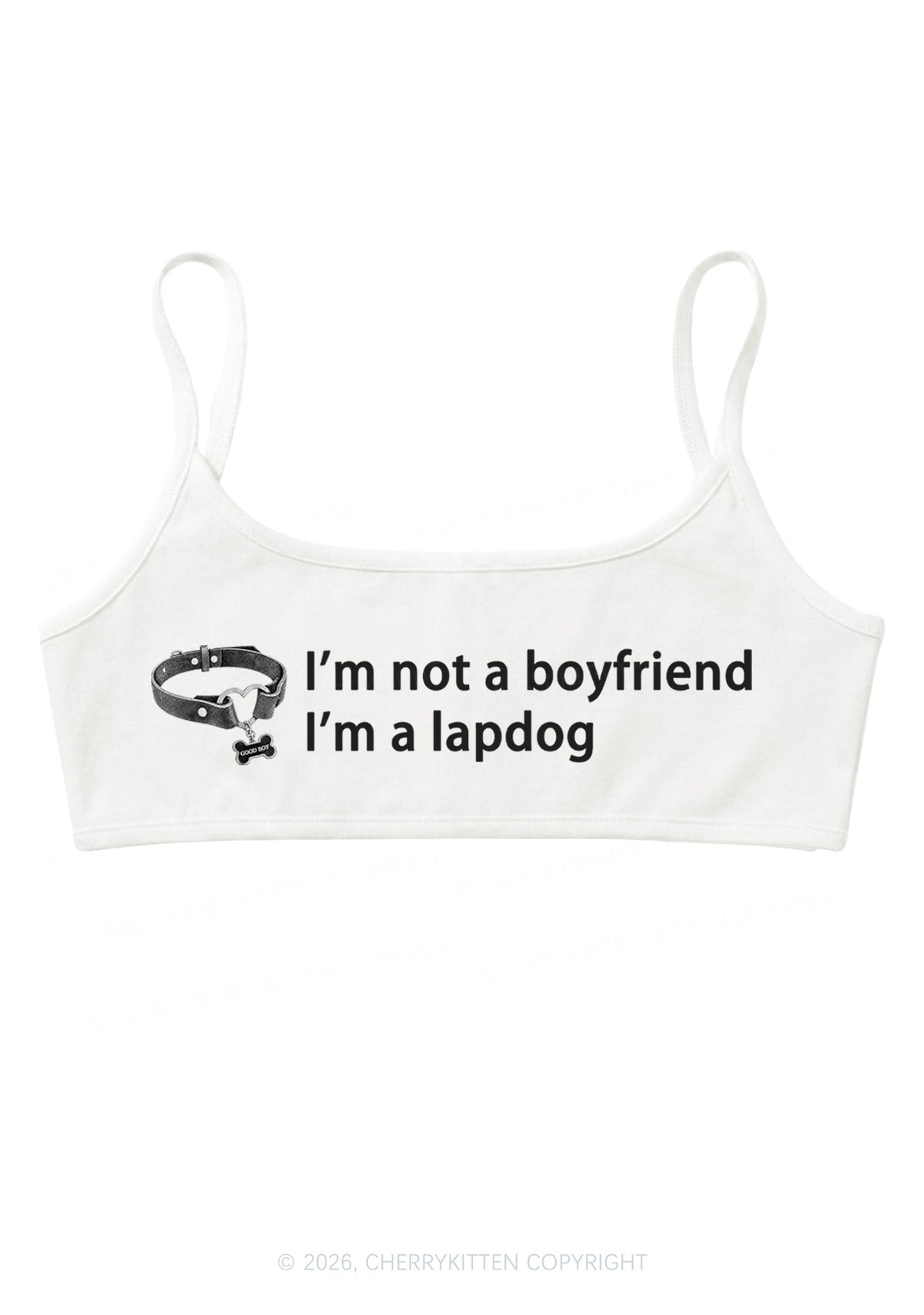 Im Not A BF Im A Lapdog Y2K Super Crop Cami Cherrykitten