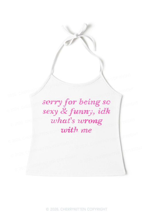 Glitter Sorry For Being So Funny Y2K Halter Neck Cami Cherrykitten