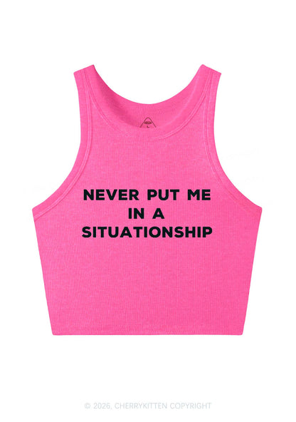 Never Put Me In A Situationship Y2K Crop Tank Top Cherrykitten