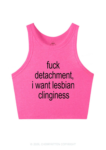 I Want Lesbian Clinginess Pride Y2K Crop Tank Top Cherrykitten