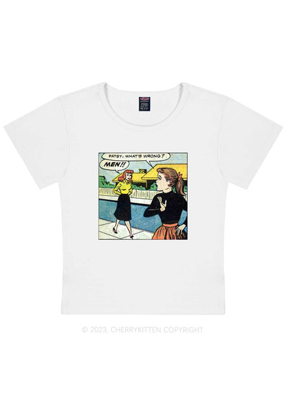 Curvy What's Wrong Men Y2K Baby Tee Cherrykitten