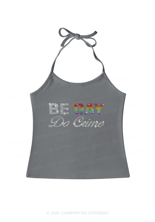 Rhinestone Be Gay Do Crime Pride Y2K Halter Neck Cami Cherrykitten
