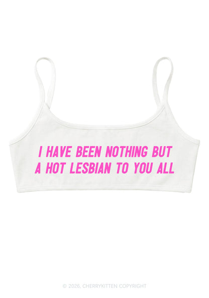 I Have Been A Hot Lesbian Pride Y2K Super Crop Cami Cherrykitten