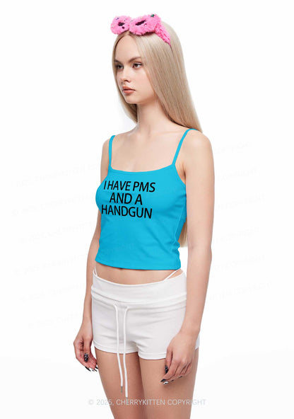 I Have Pms Y2K Spaghetti Strap Cami Cherrykitten
