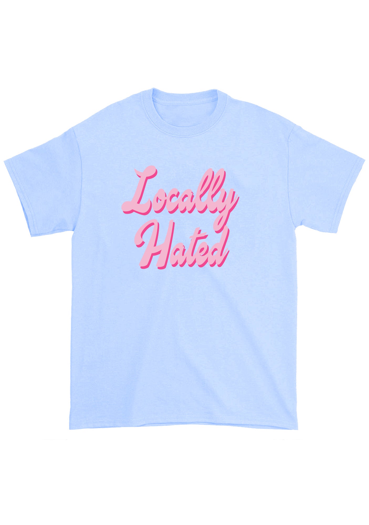 Locally Hated Chunky Shirt