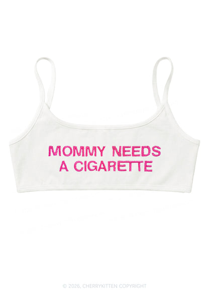 Embroidered Mommy Needs A Cigarette Y2K Super Crop Cami Cherrykitten