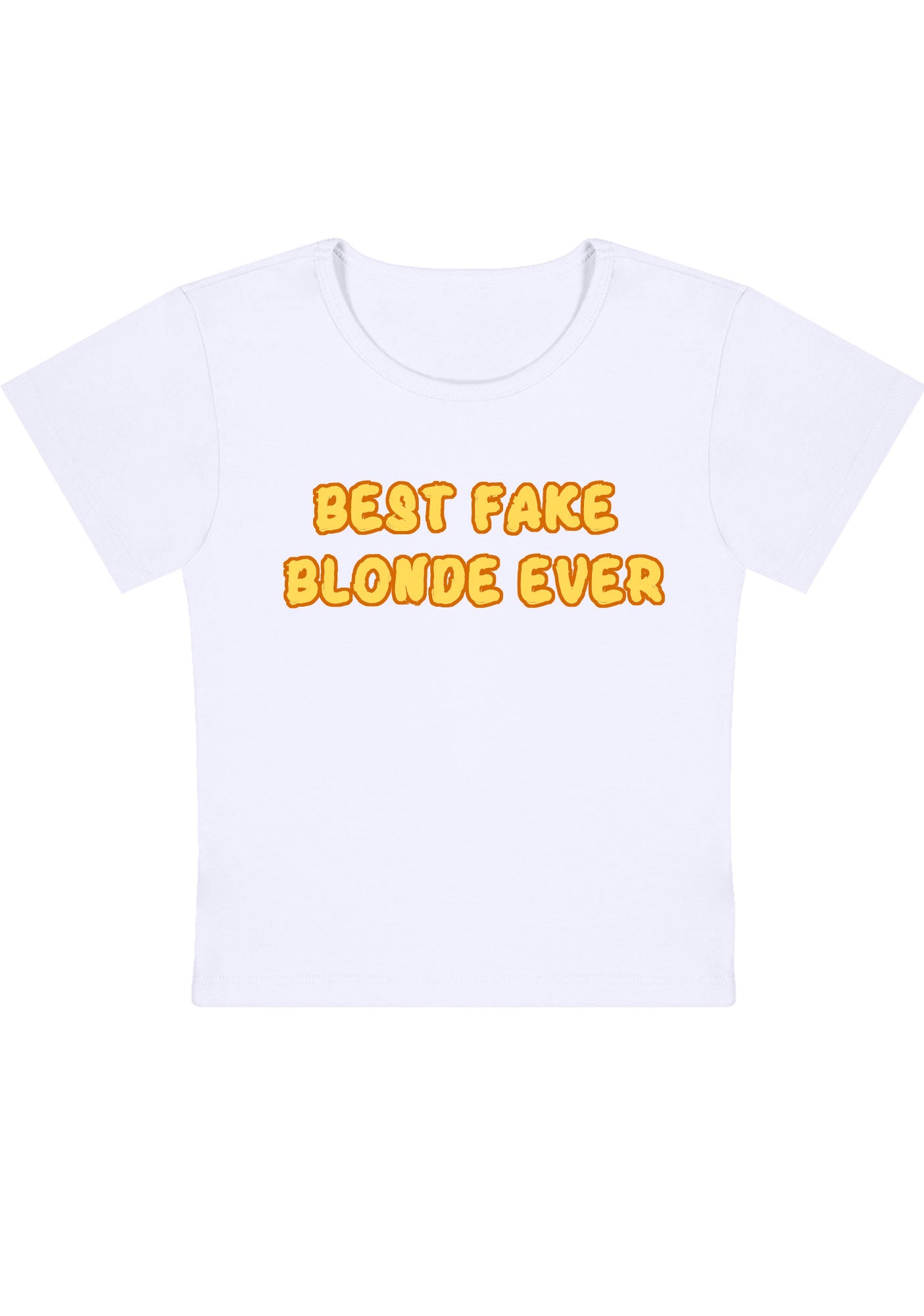 Best Fake Blonde Ever Y2K Baby Tee