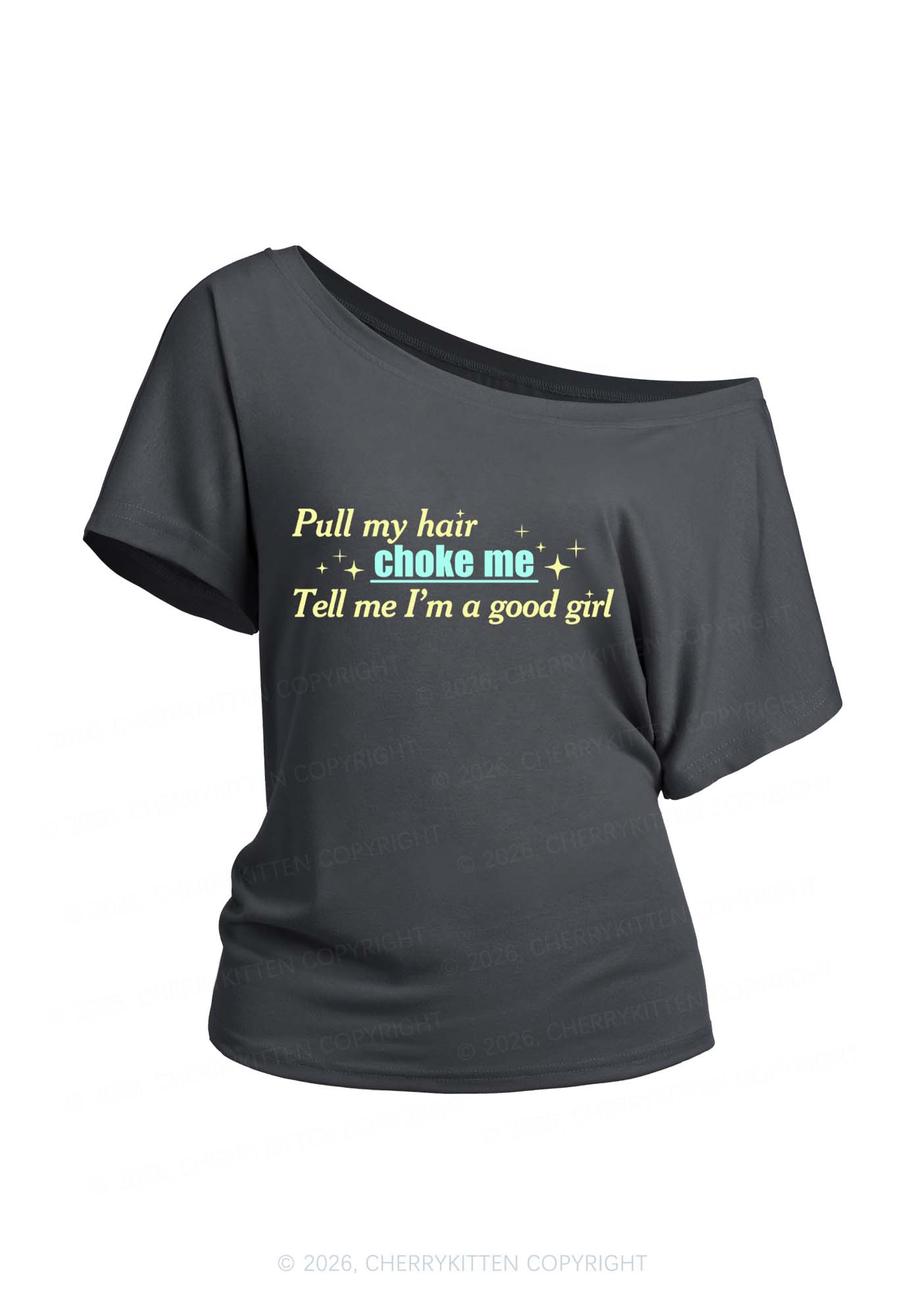Choke Me Im Good Girl Y2K Off Shoulder Tee Cherrykitten
