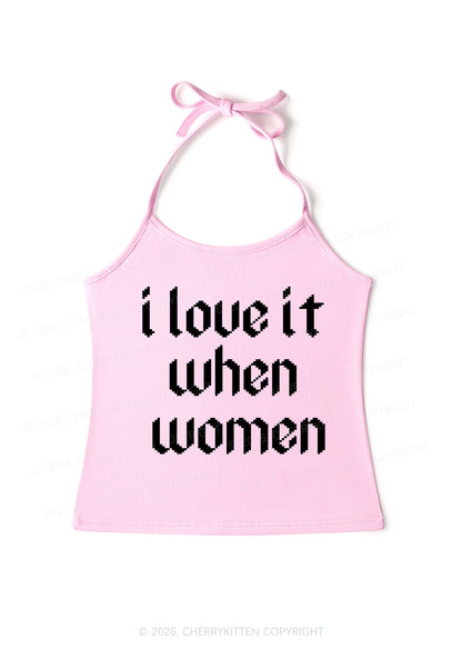 I Love It When Women Pride Y2K Halter Neck Cami Cherrykitten