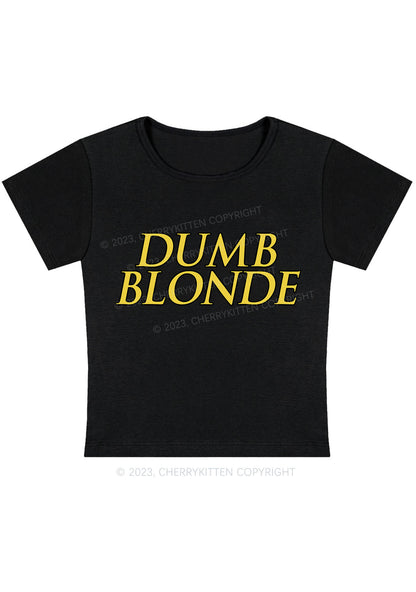 Dumb Blonde Y2K Baby Tee Cherrykitten