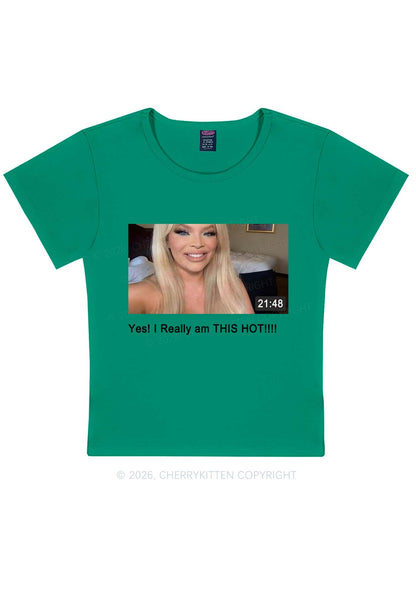 I Am Really Hot Y2K Baby Tee Cherrykitten