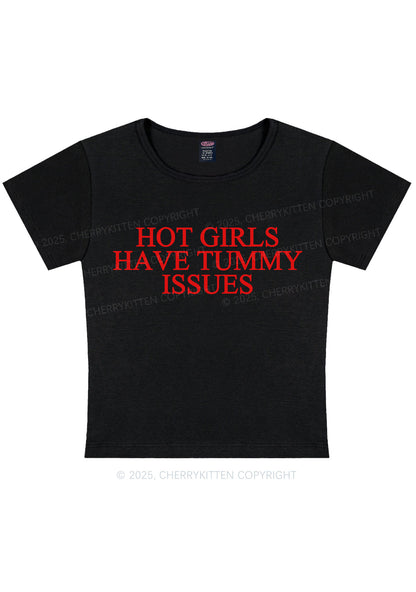 Hot Girls Have Tummy Issues Y2K Baby Tee Cherrykitten