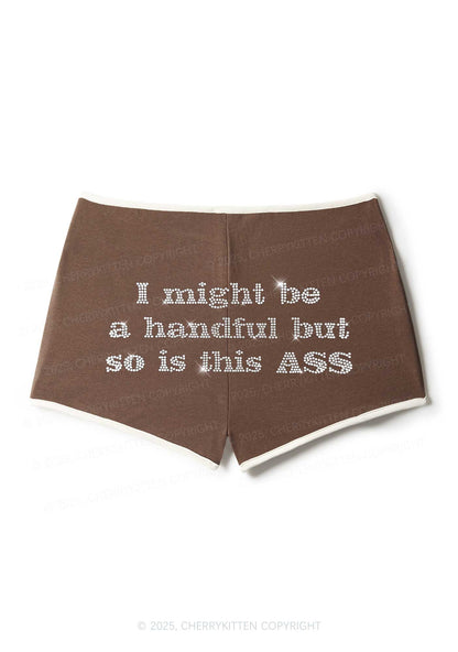 Rhinestone I Might Be Handful Y2K Booty Shorts Cherrykitten