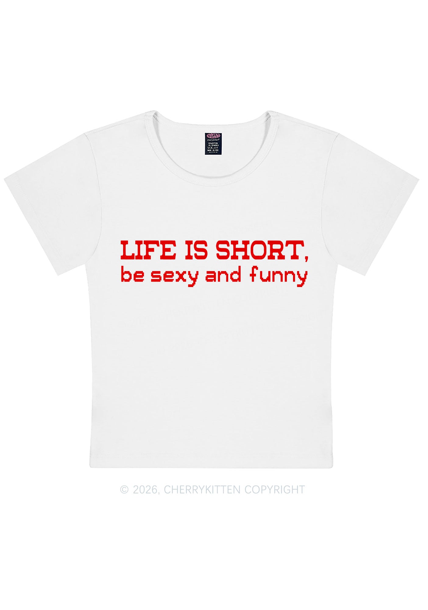 Life Is Short Y2K Baby Tee Cherrykitten