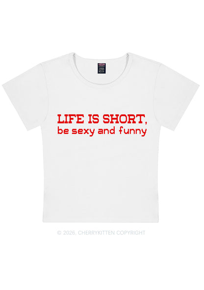 Life Is Short Y2K Baby Tee Cherrykitten