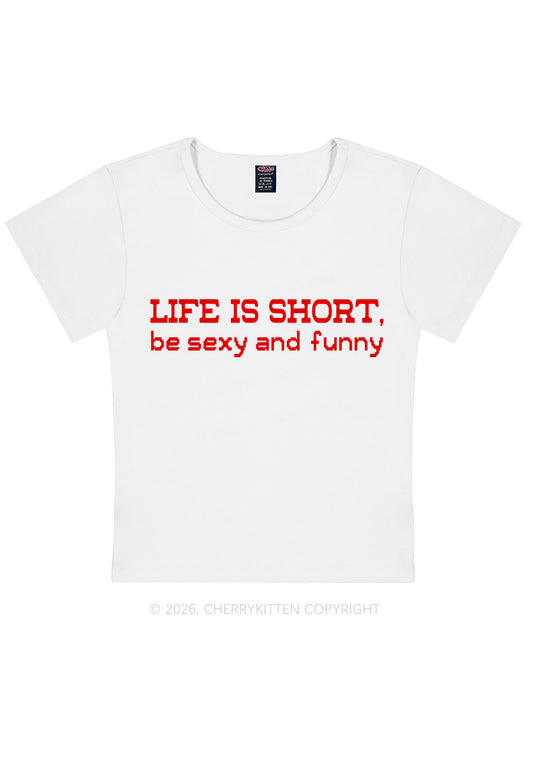 Life Is Short Y2K Baby Tee Cherrykitten