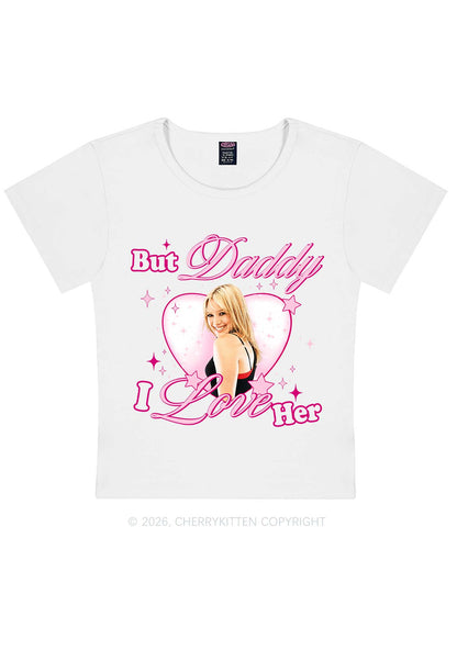 But Daddy I Love Her HD Y2K Baby Tee Cherrykitten