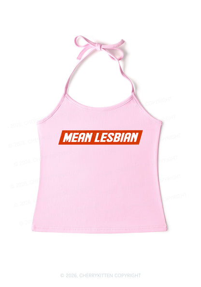 Mean Lesbian Pride Y2K Halter Neck Cami Cherrykitten