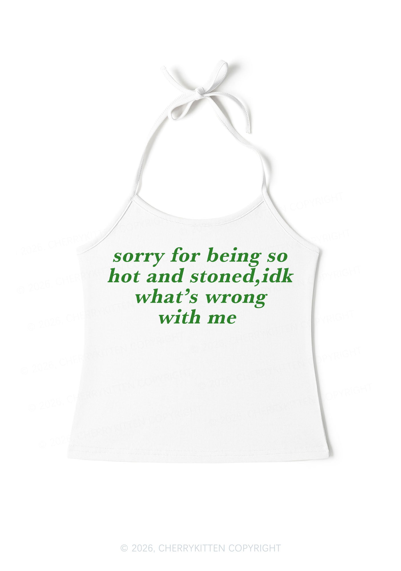 Sorry For Being Hot And Stoned Y2K Halter Neck Cami Cherrykitten