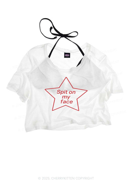 Spit On My Face Y2K Sheer Crop Tee Cherrykitten