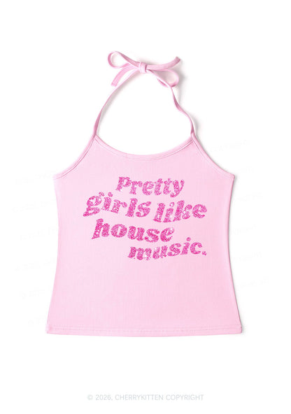 Glitter Pretty Girls Like House Music Y2K Halter Neck Cami Cherrykitten