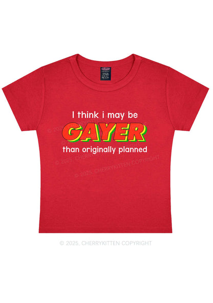 I May Be Gayer Pride Y2K Baby Tee Cherrykitten